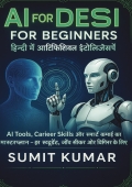 AI for Desi for Beginners