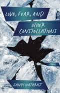 Love, Fear, and Other Constellations