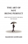 The Art Of Not Being Perfect