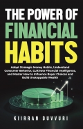 THE POWER OF FINANCIAL HABITS