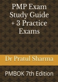 PMP Exam Study Guide + 3 Practice Exams