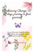 Embracing Change- A 21 days journey to find yourself