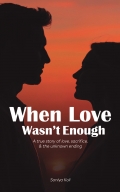 When Love Wasn't Enough