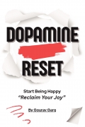 Dopamine Reset - Be Happy