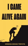 I came Alive Again
