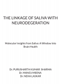 THE LINKAGE OF SALIVA WITH NEURODEGERATION