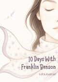 10 Days with Franklin Benson