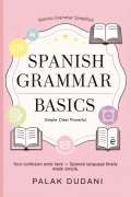 Spanish Grammar Simplified