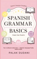 Spanish Grammar Simplified
