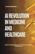 AI Revolution in Medicine & Healthcare Industry: Digital Transformation through Artificial Intelligence