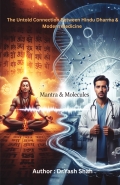 Mantra and Molecules:The Untold Connection Between Hindu Dharma And Modern Medicine