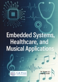 Embedded Systems, Healthcare, and Musical Applications