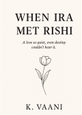 When Ira Met Rishi