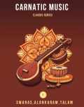 Carnatic Music Foundations Classic Series 1