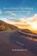 Sanātana Dharma: A Guidebook for Our Life Journey