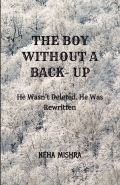 The Boy Without A Back- Up