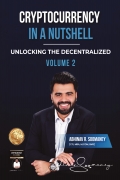 Cryptocurrency in a Nutshell: Unlocking the Decentralized Volume 2
