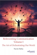 ReInventing Communication Volume I