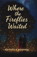 Where The Fireflies Waited