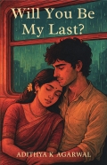 Will You Be My Last?