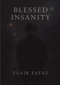 Blessed Insanity