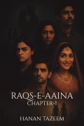 Raqs-E-Aaina Chapter 1