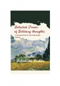 Selected Poems of Solitary Thoughts Volume 1  (eBook)