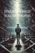STUCK IN A MAZE FULL OF THORNS