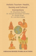 Holistic Tourism- Health, Society and Cultural Connections