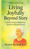 Living Joyfully Beyond Sixty