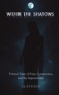 Within the Shadows