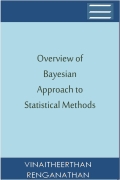 Overview of Bayesian Approach to Statistical Methods