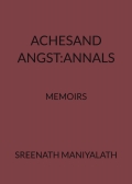 ACHESAND ANGST:ANNALS