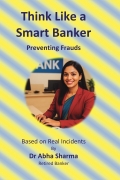 Think Like a Smart Banker: Preventing Frauds