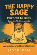 The Happy Sage: Burnout to Bliss