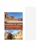 Glimpsess of Spain and Sample Itineraries (eBook)