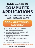 ICSE Class 10 Computer Applications Complete Question Bank 2025–26