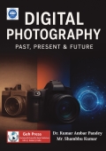 Digital Photography: Past, Present & Future