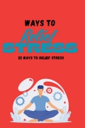 22 ways to relief stress (eBook)