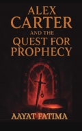 Alex Carter and the Quest for Prophecy