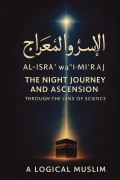 The Prophet’s Night Journey: Where Faith Meets Physics