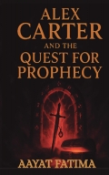 Alex Carter and the Quest for Prophecy