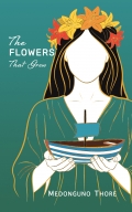 The Flowers That Grew