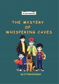 THE MYSTERY  OF  WHISPERING CAVES