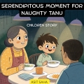 Serendipitous Moment for Naughty Tanu (eBook)