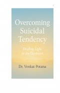 Overcoming Suicidal Tendency: Finding Light in the Darkness (eBook)