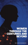 Women Through The Centuries And Beyond