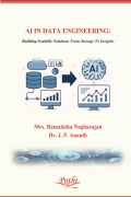 AI IN DATA ENGINEERING: Building Scalable Solutions From Storage To Insights