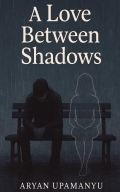 A Love Between Shadows