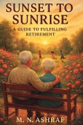 Sunset to Sunrise: A Guide to a Fulfilling Retirement